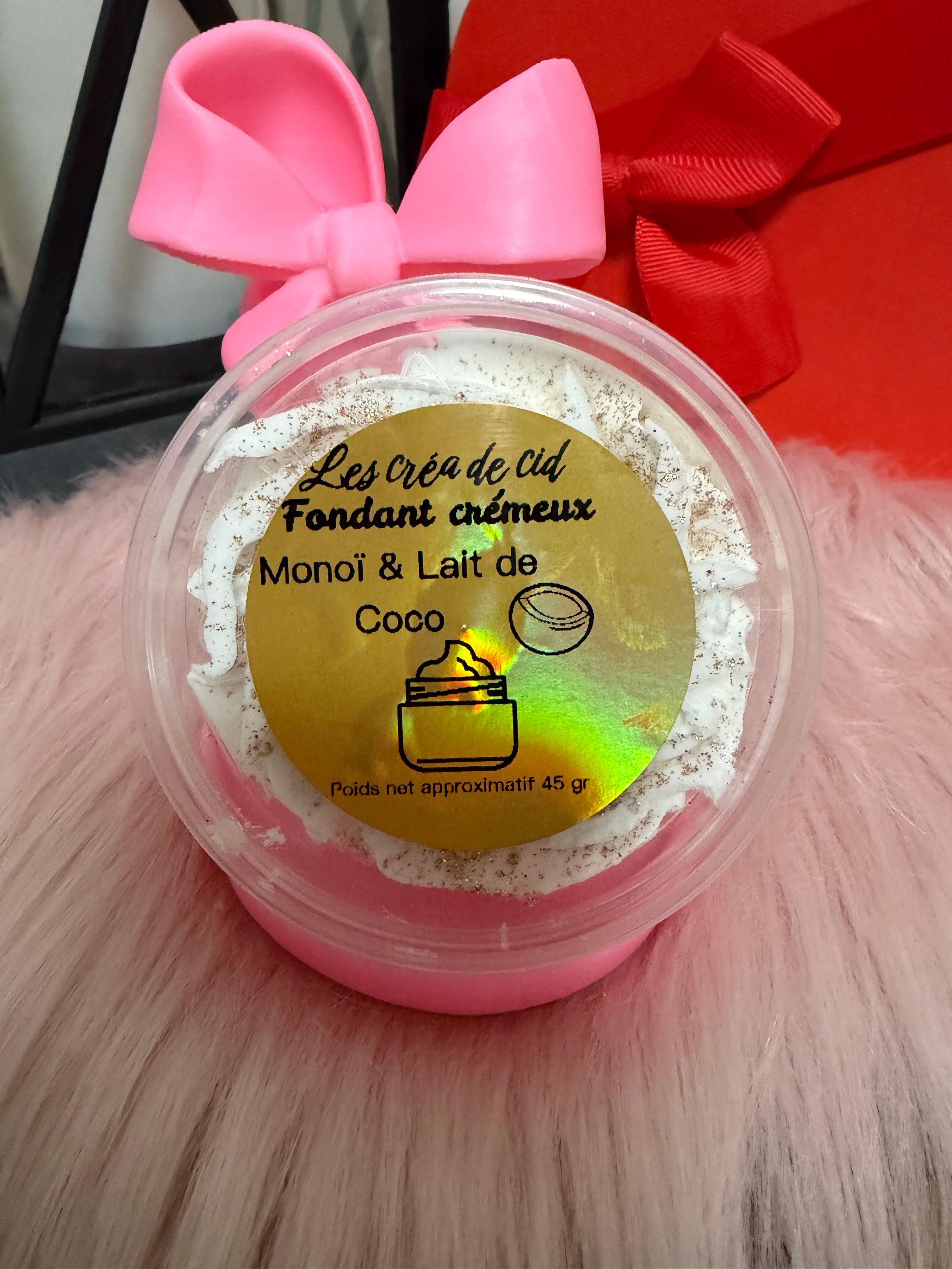 Fondant crémeux Monoï lait de Coco